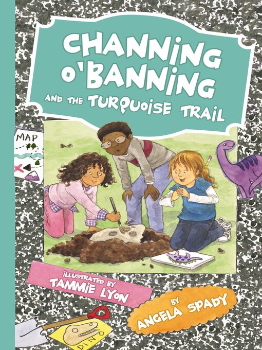 Title details for Channing O'Banning and the Turquoise Trail by Angela Spady - Available